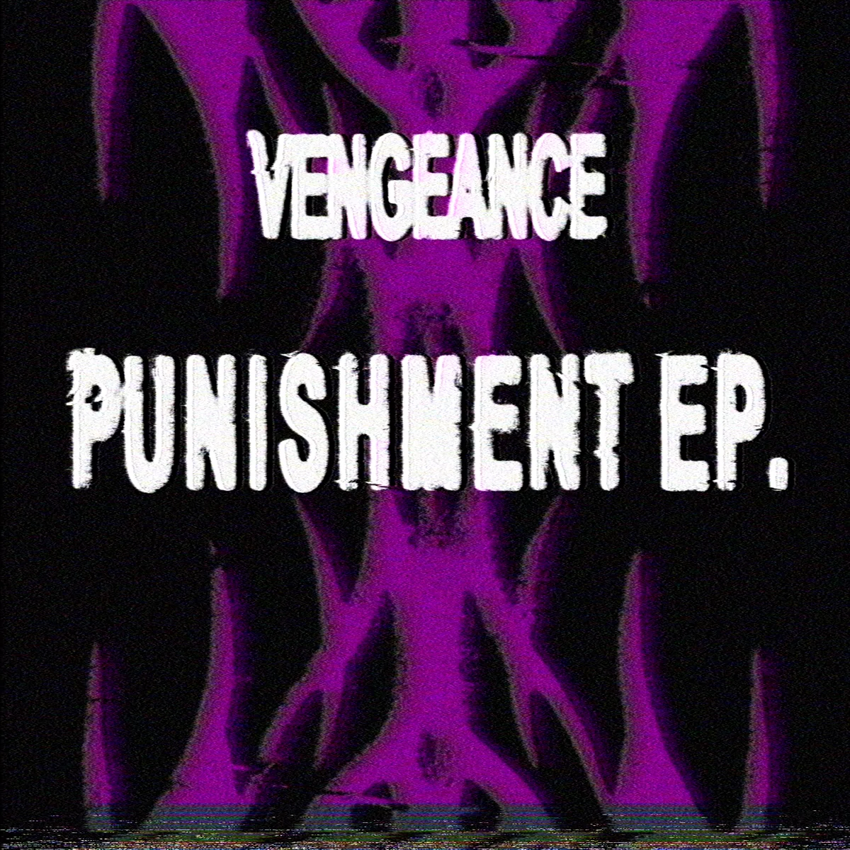VENGEANCE: PUNISHMENT EP artwork